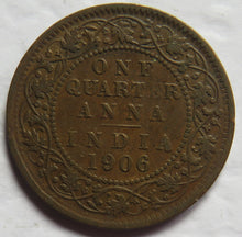 Load image into Gallery viewer, 1906 King Edward VII India 1/4 Quarter Anna Coin
