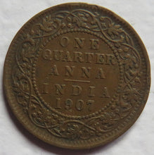 Load image into Gallery viewer, 1907 King Edward VII India 1/4 Quarter Anna Coin
