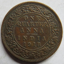 Load image into Gallery viewer, 1918 King George V India 1/4 Anna Coin
