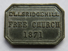 Load image into Gallery viewer, 1871 Ellsridgehill Free Church Communion Token
