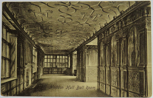 Vintage Postcard of Haddon Hall Ball Room