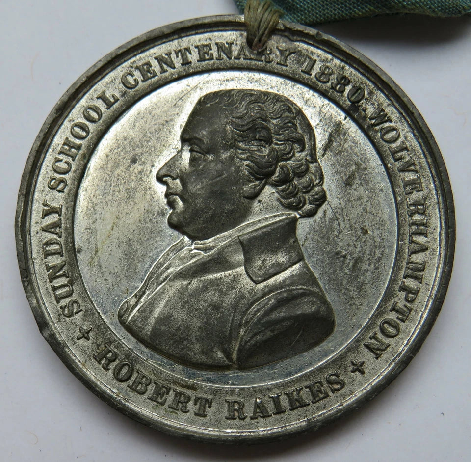 Robert Raikes Sunday School Centenary 1880 Wolverhampton Medal