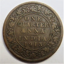 Load image into Gallery viewer, 1913 King George V India 1/4 Anna Coin
