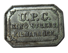 Load image into Gallery viewer, U.P.C King Street, Kilmarnock, Ayrshire, Scottish Communion Church Token
