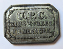 Load image into Gallery viewer, U.P.C King Street, Kilmarnock, Ayrshire, Scottish Communion Church Token
