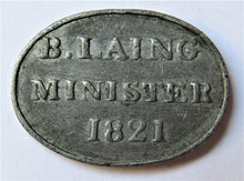 Load image into Gallery viewer, 1821 Arbroath Church Token - B.Laing Minister
