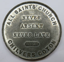 Load image into Gallery viewer, 1895 Large Medal All Saints&#39; Church Chilvers Coton &quot; Never Absent Never Late&quot;
